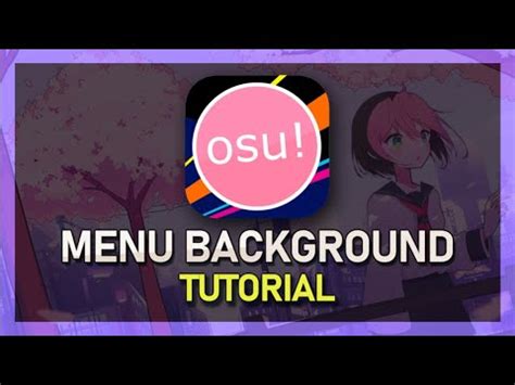 How to Easily Customize Your osu! Menu Background - Step-by-Step Guide
